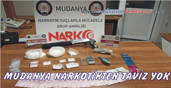 MUDANYA NARKOTKTEN TAVZ YOK